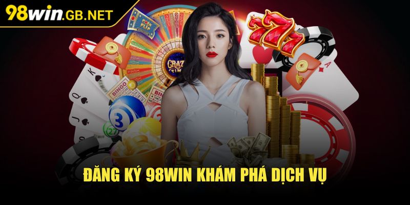 98Win 🧡 98Win pain Nổ Hũ - Đăng Nhập 98win Gb Net Trang Chủ 08/2025 38 Đăng ký 98win khám phá dịch vụ