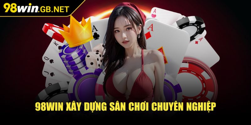 98Win 🧡 98Win pain Nổ Hũ - Đăng Nhập 98win Gb Net Trang Chủ 08/2025 34 98win xây dựng sân chơi chuyên nghiệp
